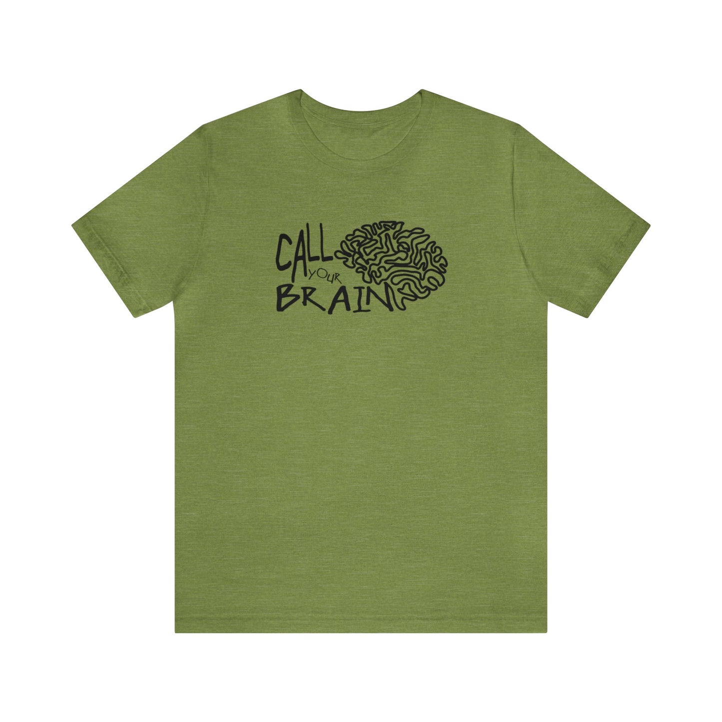 Call Your Brain! Unisex Jersey T-Shirt