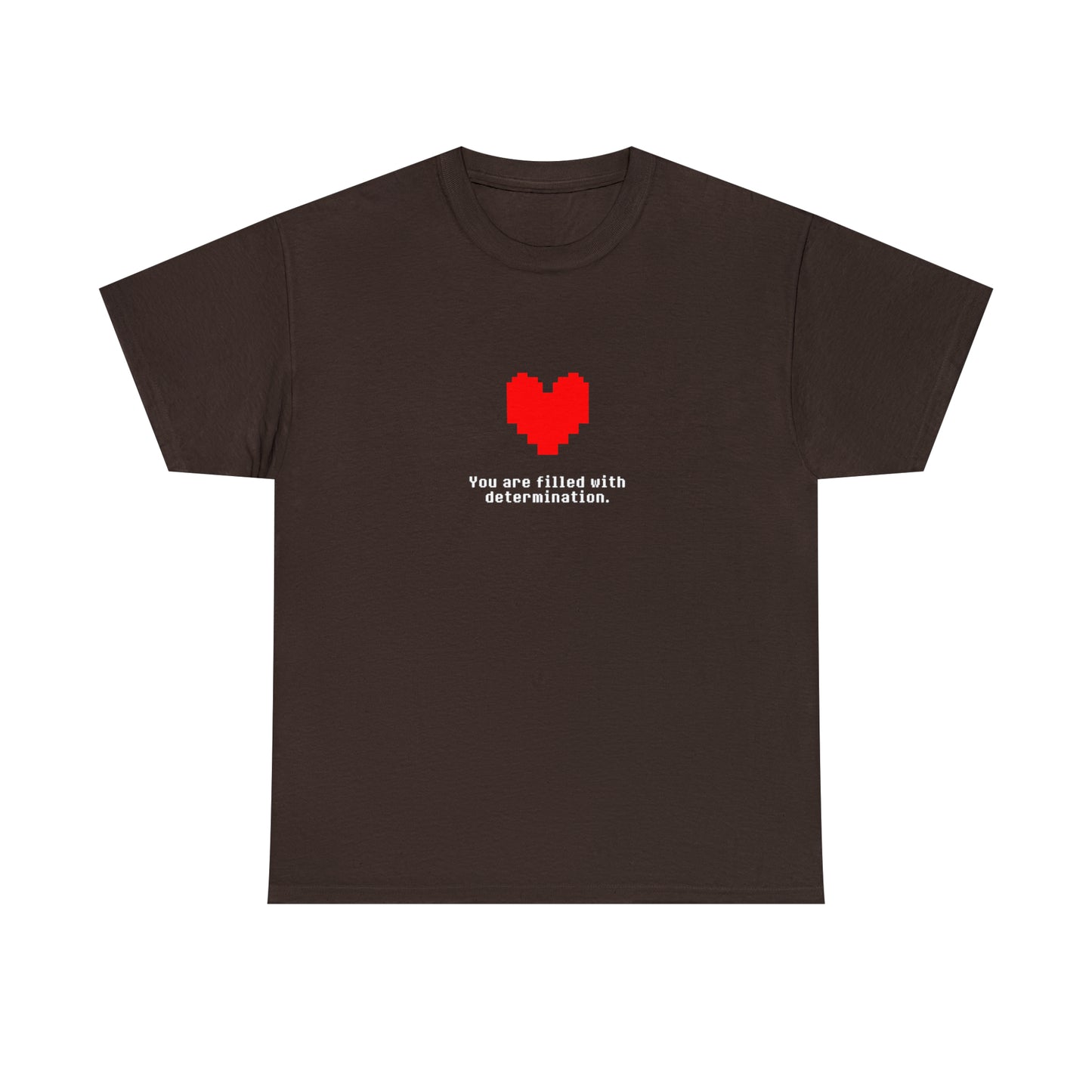 You Are Filled With Determination, Digital Heart T-Shirt
