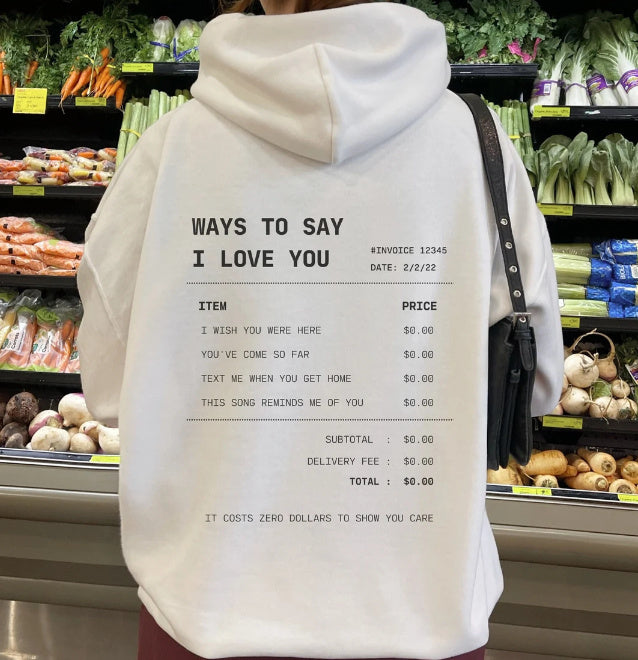 Ways to Say I Love You, Positive Vibes Hoodie Sweatshirt