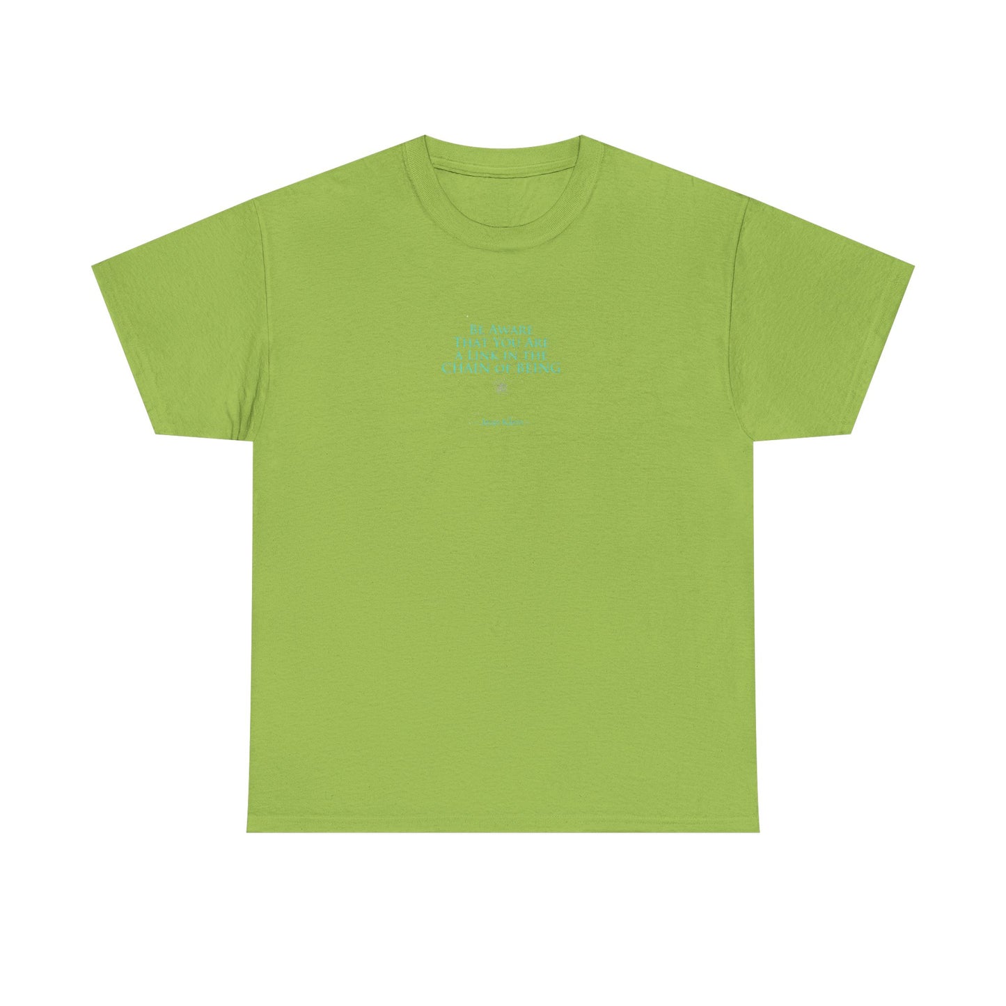 You Are a Link in the Chain of Being, Spiritual T-Shirt