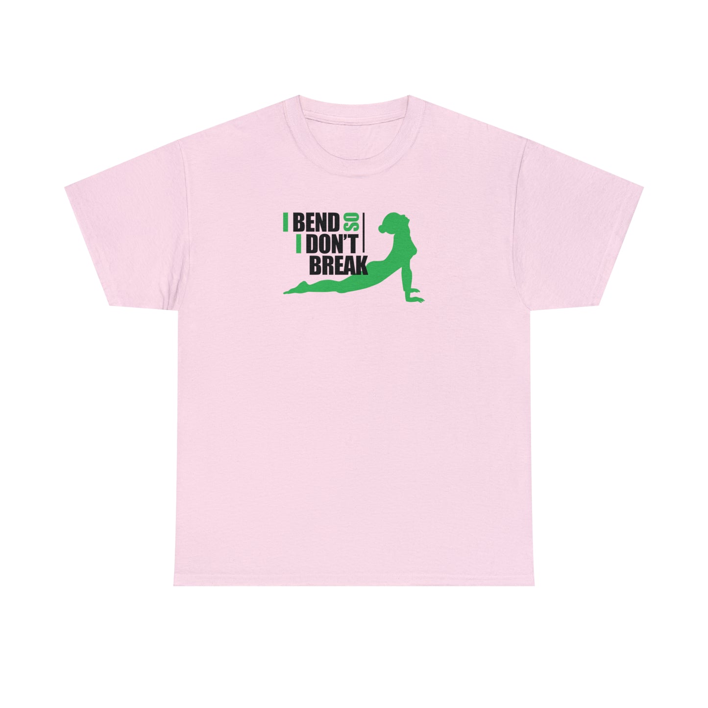I Bend So I Don't Break! Yoga T-Shirt