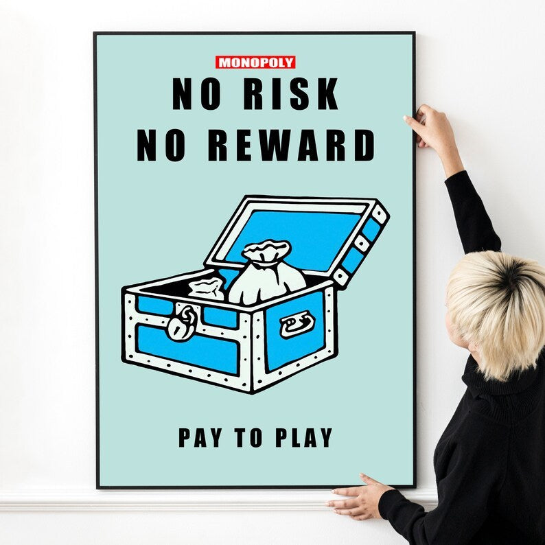 'No Risk No Reward' or 'Pay to Play' Art Gallery Living Room Decor, Monopoly Canvas Prints
