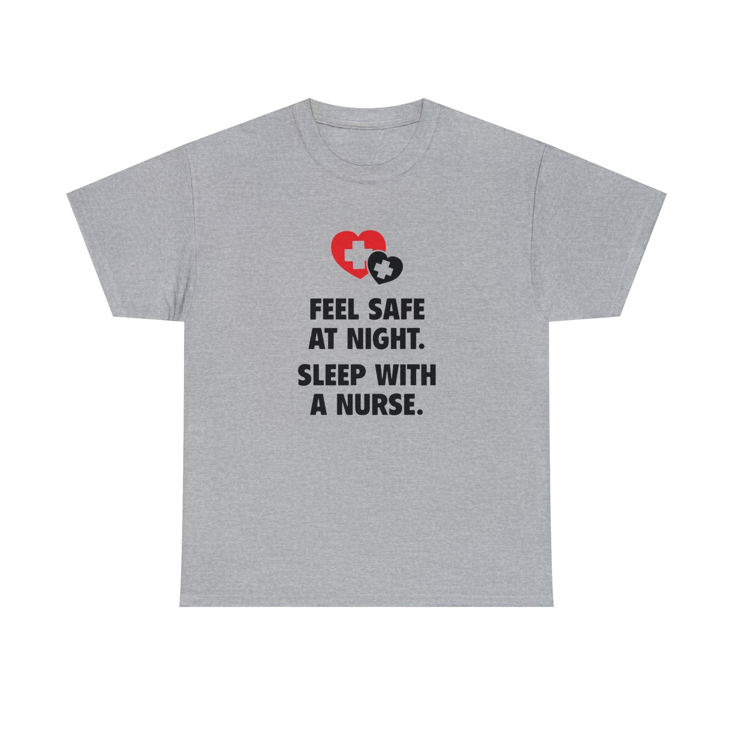 Feel Safe With a Nurse at Night, Funny T-Shirt