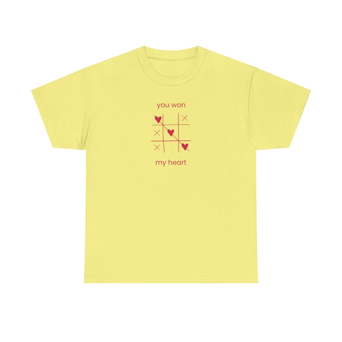 You Won My Heart T-Shirt