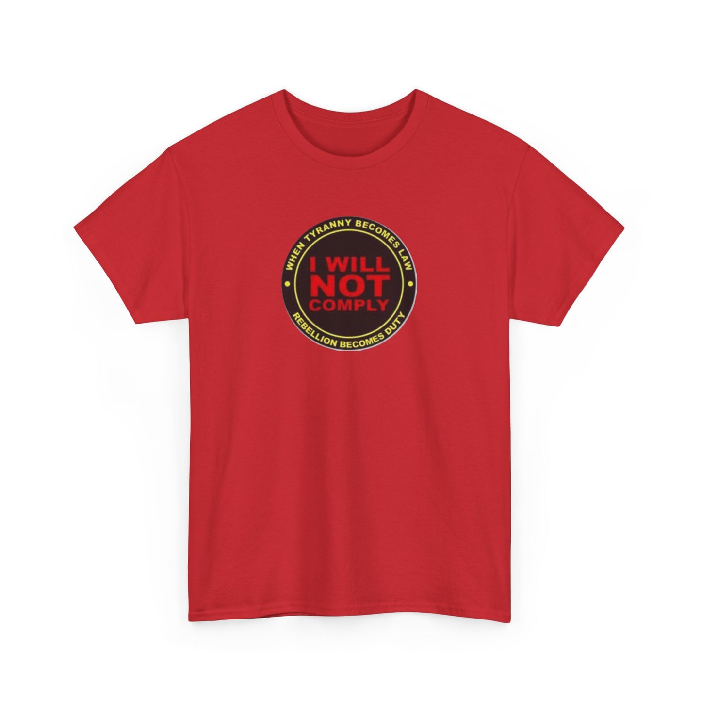 When Tyranny Becomes Law, Rebellion Becomes Duty T-Shirt