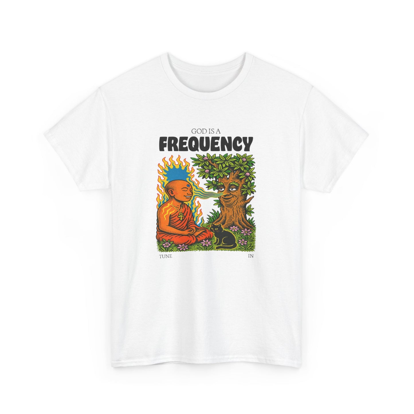 God is a Frequency, Tune In, Spiritual T-Shirt