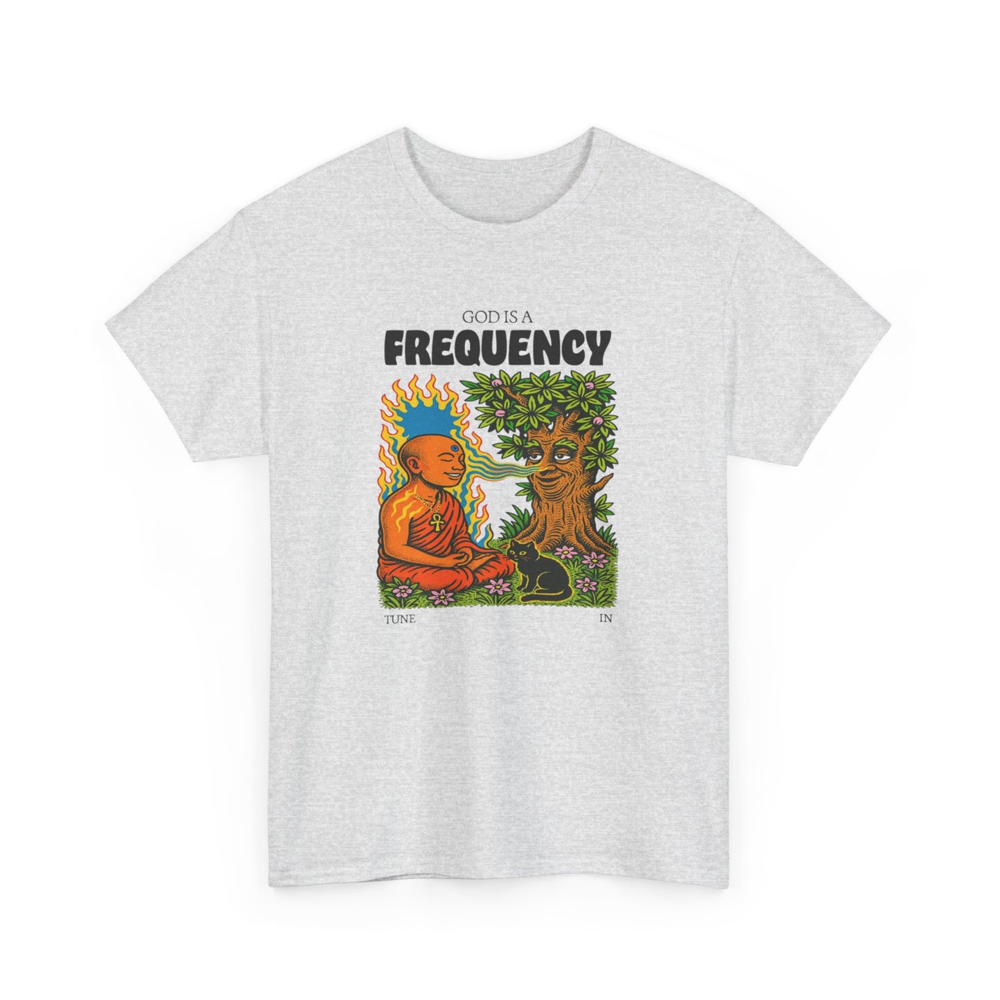 God is a Frequency, Tune In, Spiritual T-Shirt