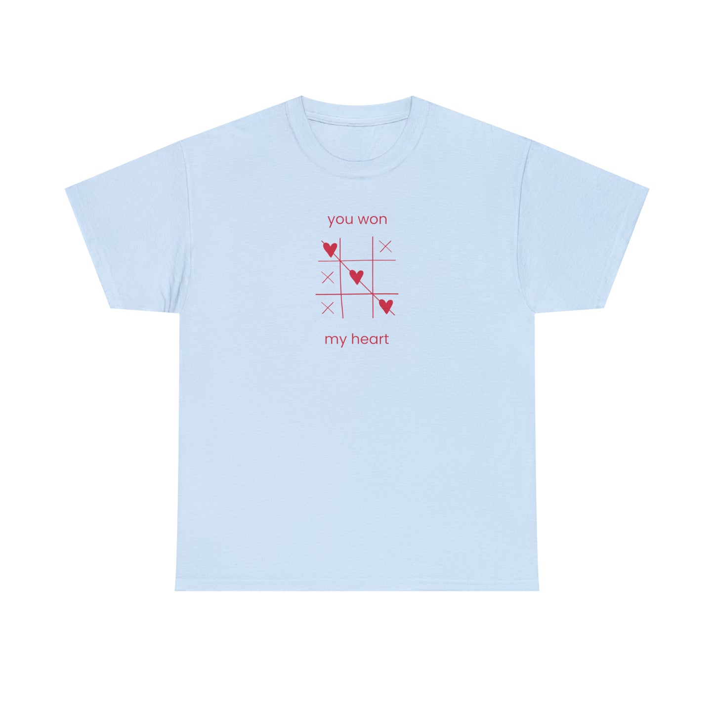 You Won My Heart T-Shirt