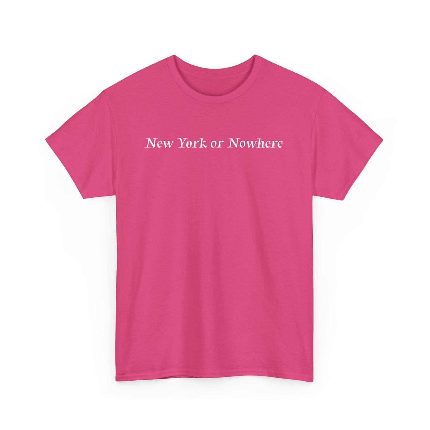 New York or Nowhere T-Shirt