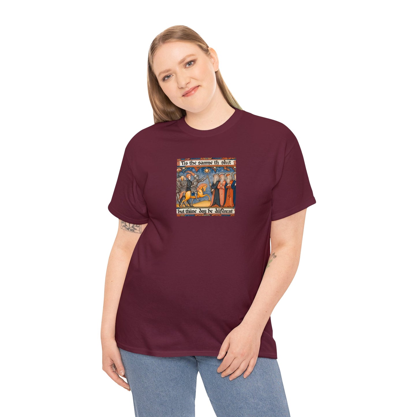 'Tis the Sameth Shit but Thine Day be Differ’nt' Funny Medieval Design T-Shirt
