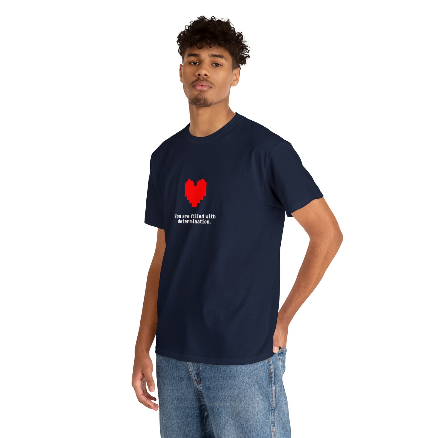 You Are Filled With Determination, Digital Heart T-Shirt