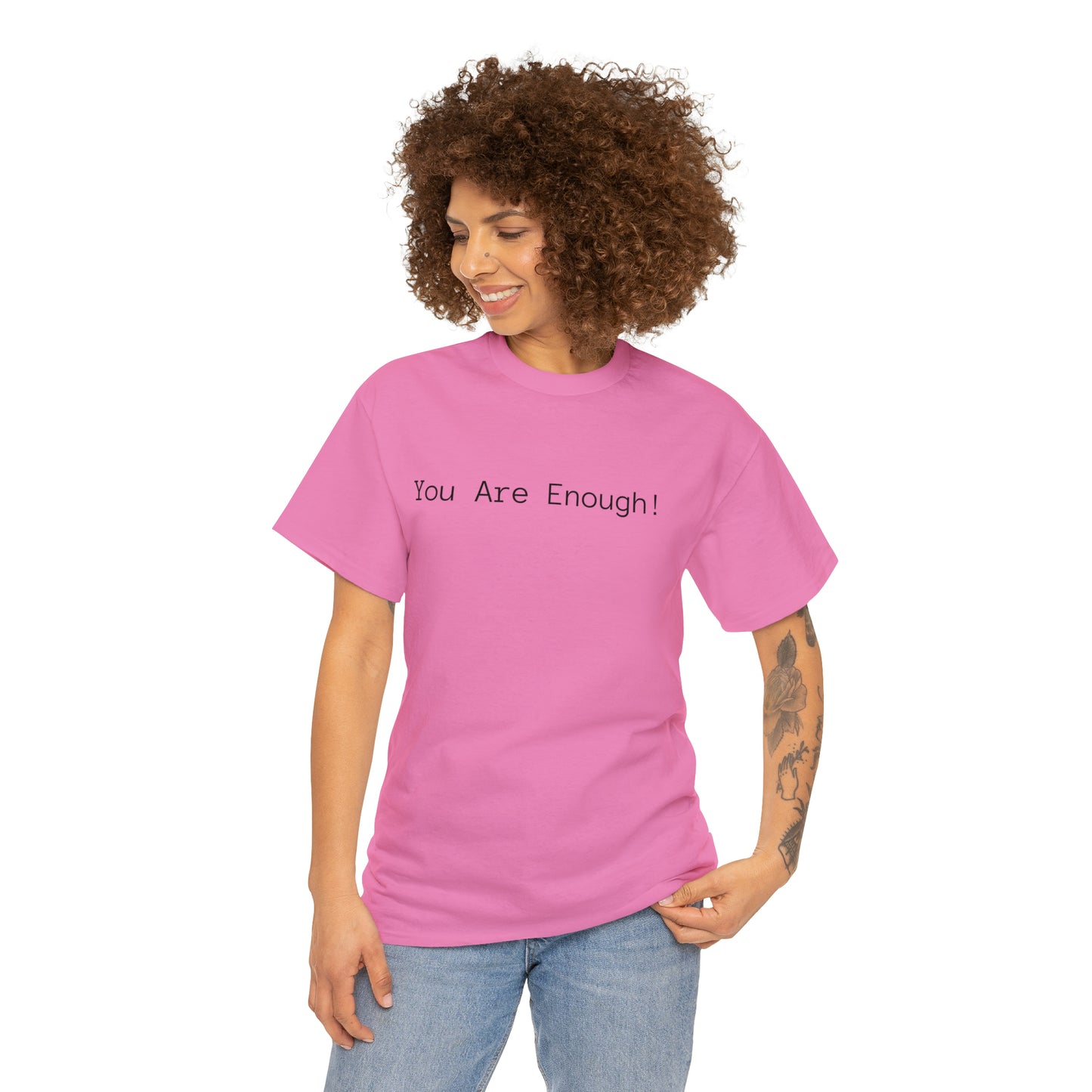 You Are Enough! Cotton T-Shirt