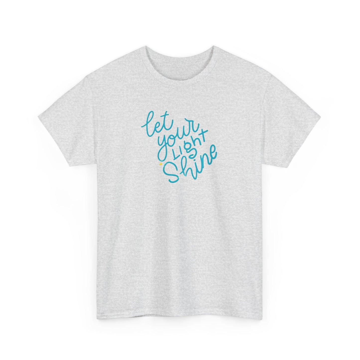 Let Your Light Shine, Light Body T-Shirt