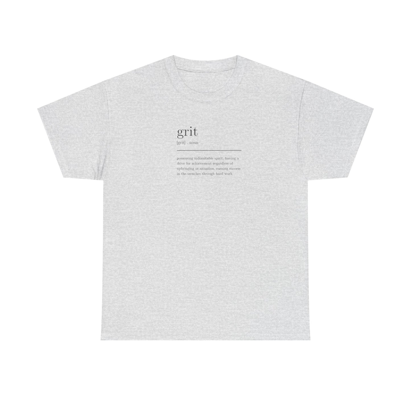 Grit, Noun, Possessing Indomitable Spirit T-Shirt