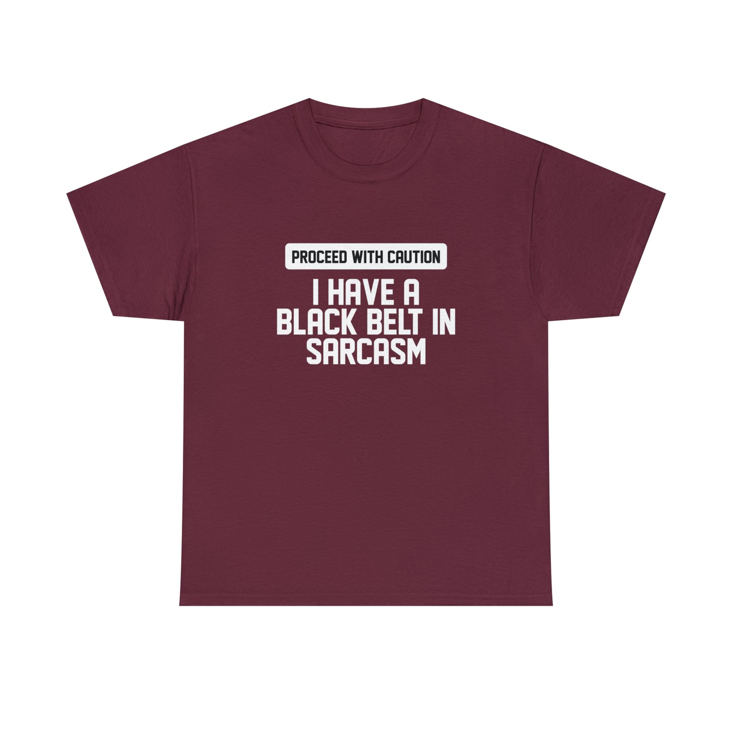Black Belt In Sarcasm Funny T-Shirt