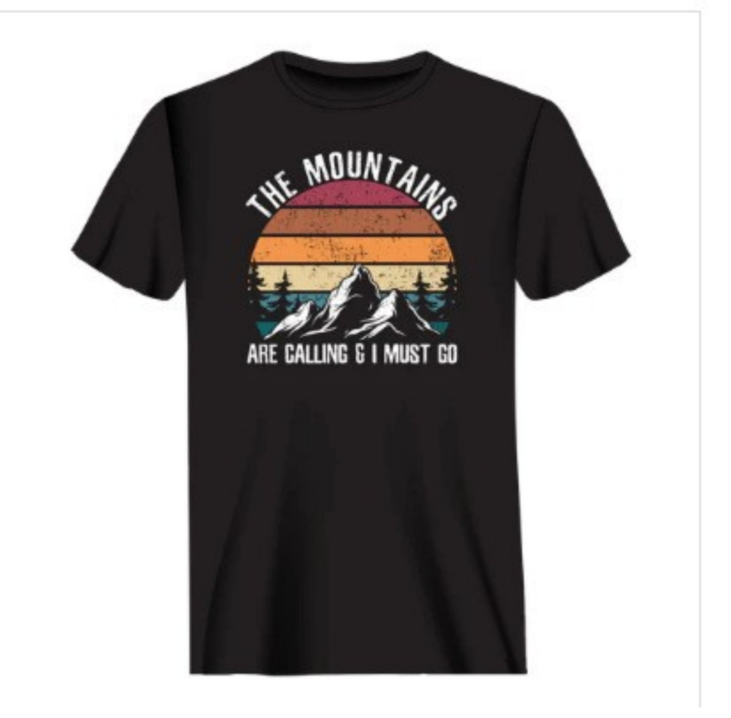 'The Mountains are Calling and I Must Go' T-Shirt