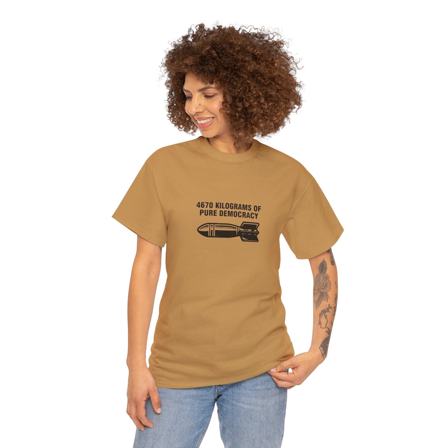 4670 Kilograms of Pure Democracy, Anti-War T-Shirt
