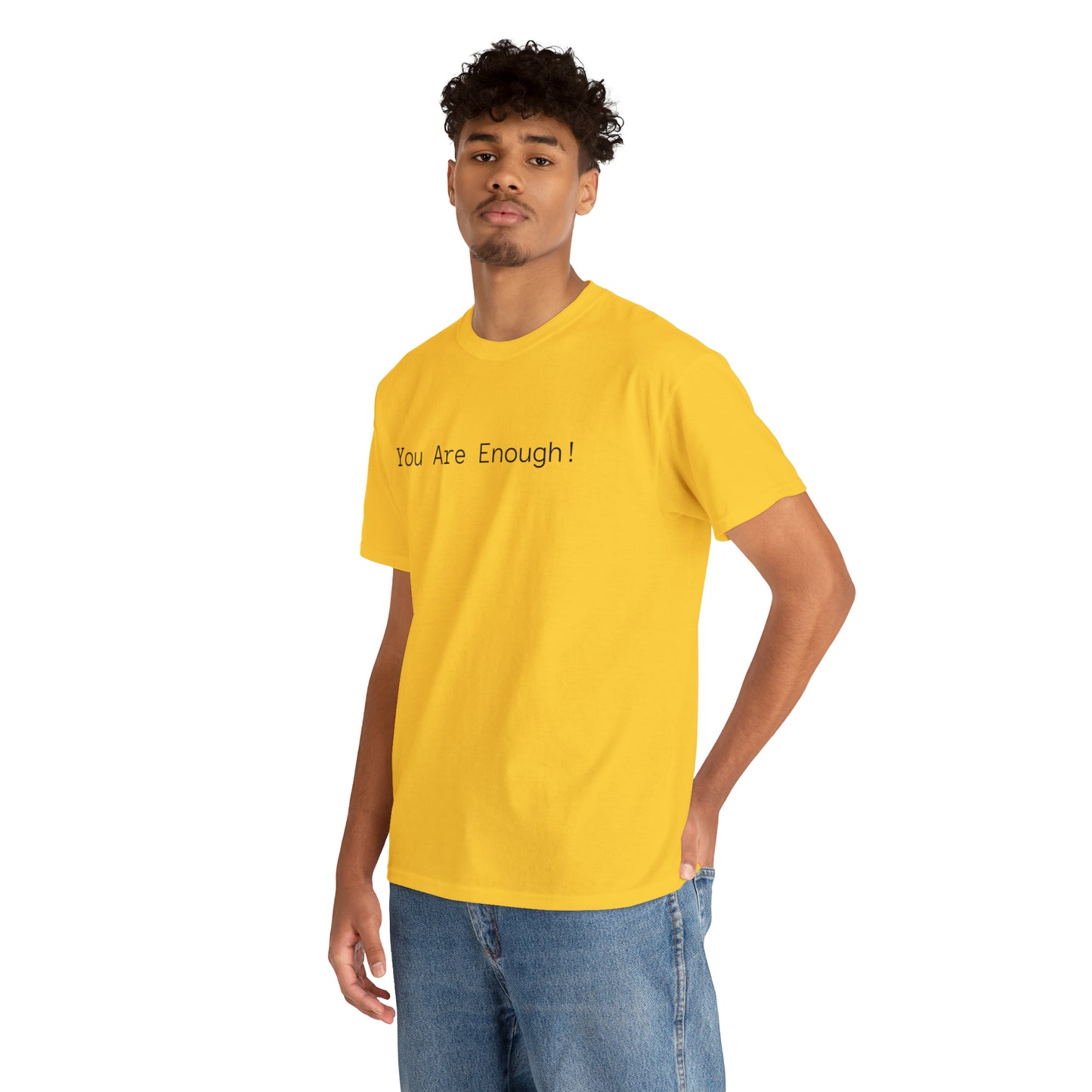 You Are Enough! Cotton T-Shirt
