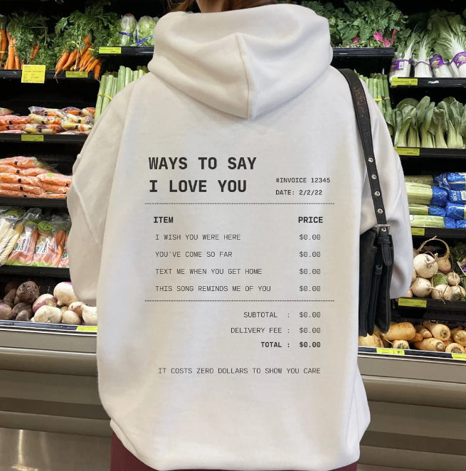 Ways to Say I Love You, Positive Vibes Hoodie Sweatshirt