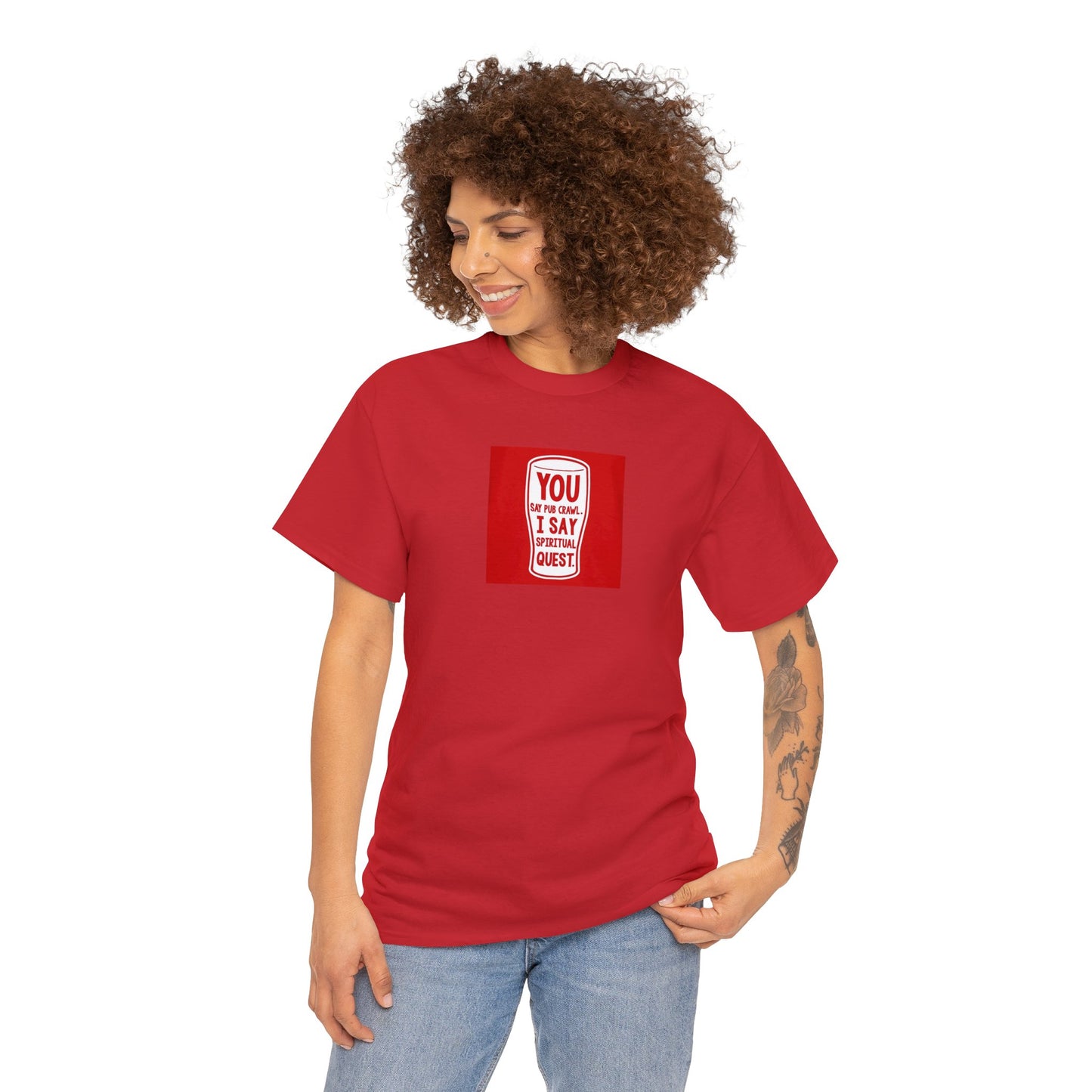 You Say Pub Crawl, I Say Spiritual Quest T-Shirt