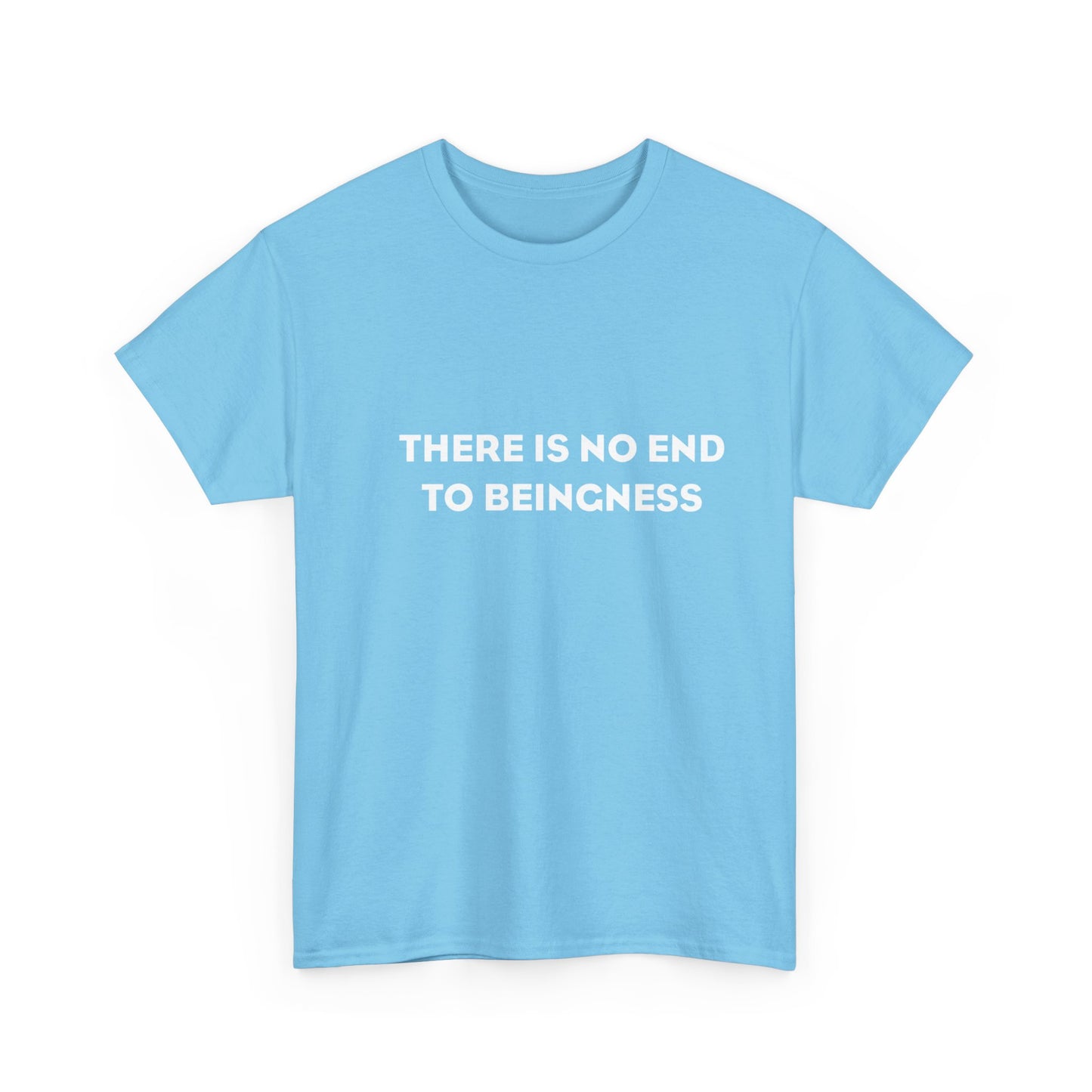 There is No End to Beingness, Spiritual T-Shirt
