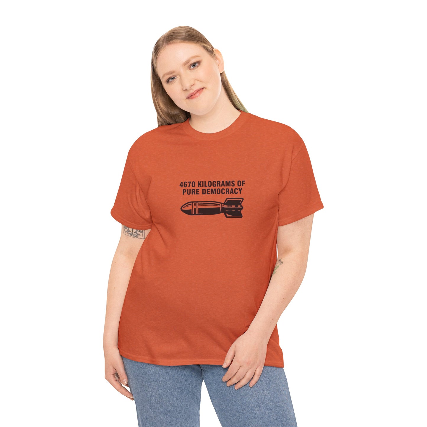 4670 Kilograms of Pure Democracy, Anti-War T-Shirt