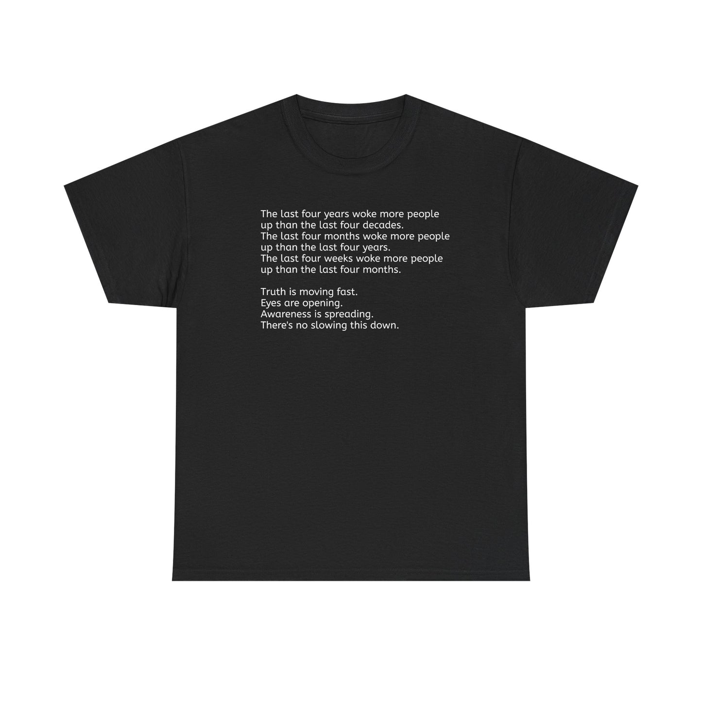 'Truth is Moving Fast, People are Waking Up' Great Awakening T-Shirt