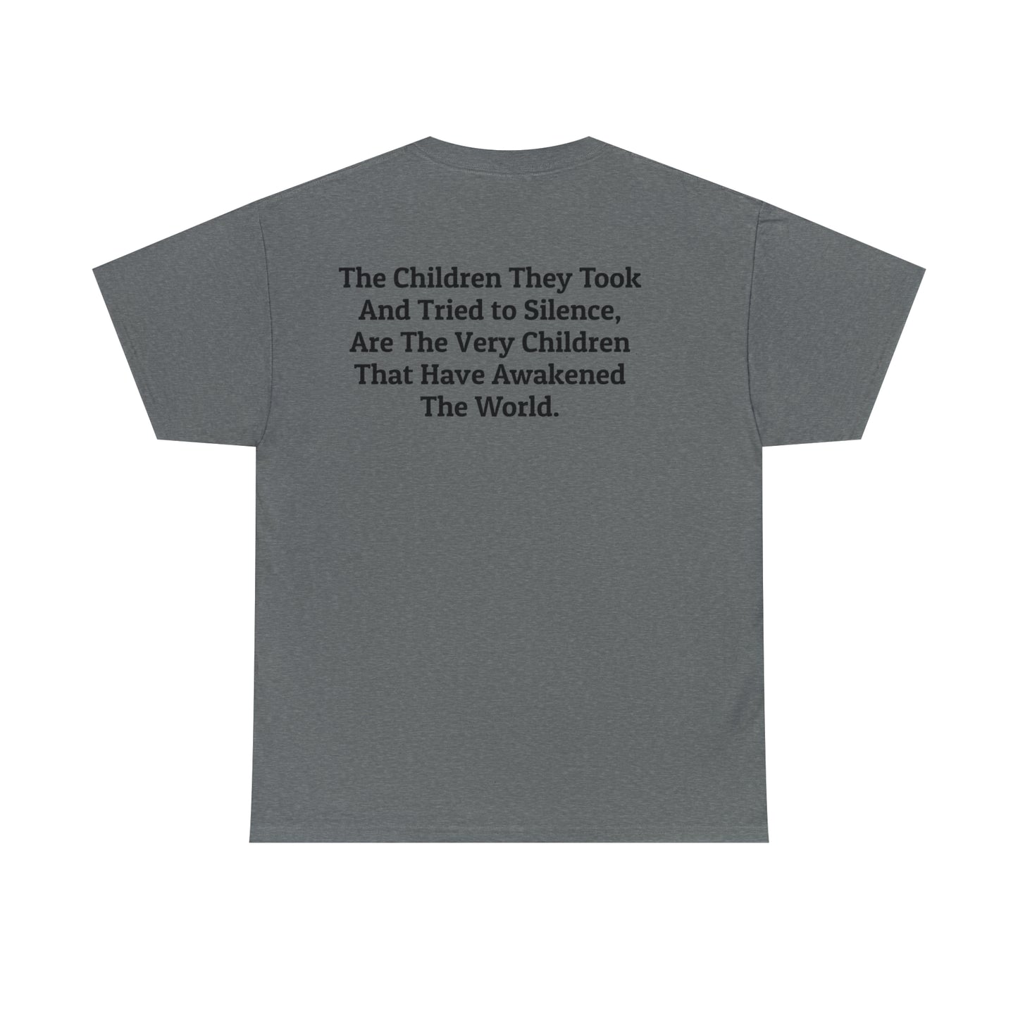 'The Children They Took...Have Awakened the World' Save The Children T-Shirt