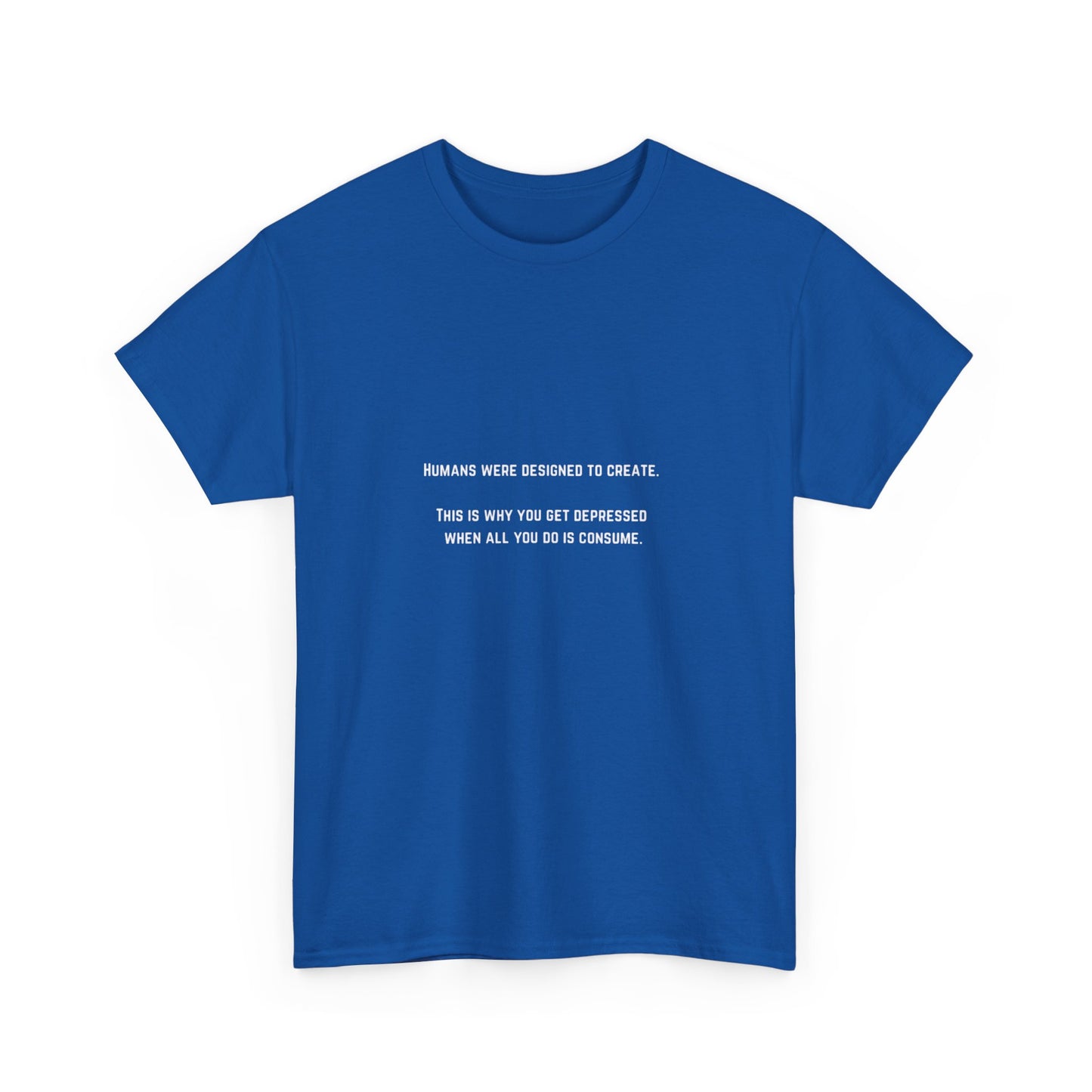Humans Were Designed to Create, Positive Vibes T-Shirt