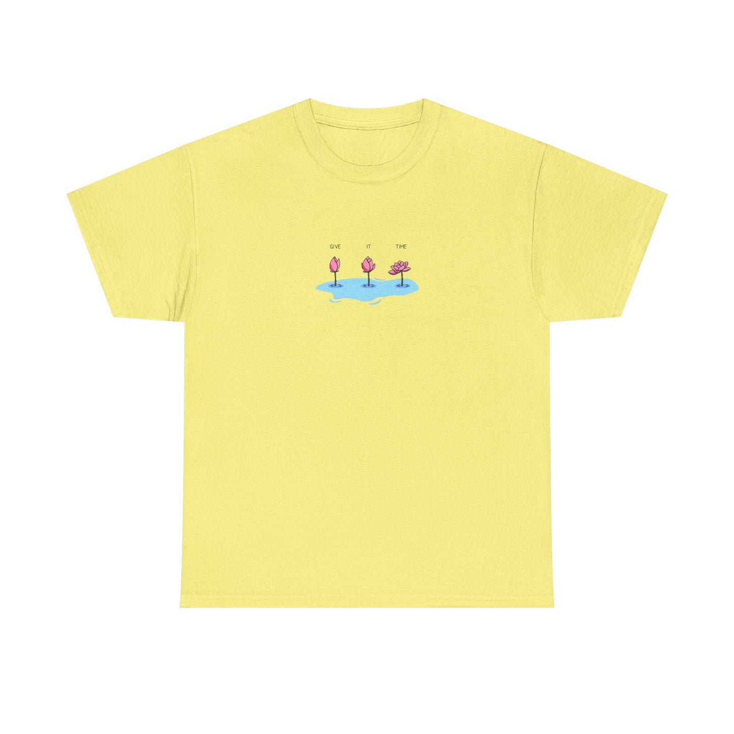 Give It Time, Positive Vibes T-Shirt