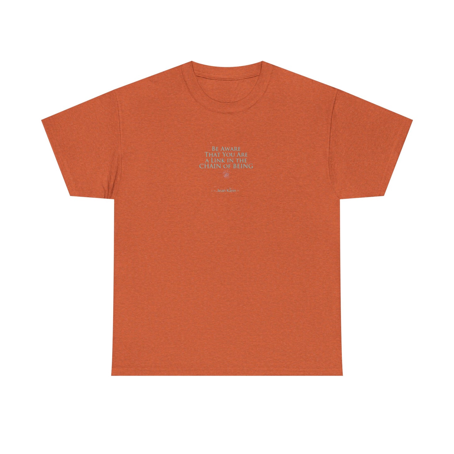 You Are a Link in the Chain of Being, Spiritual T-Shirt