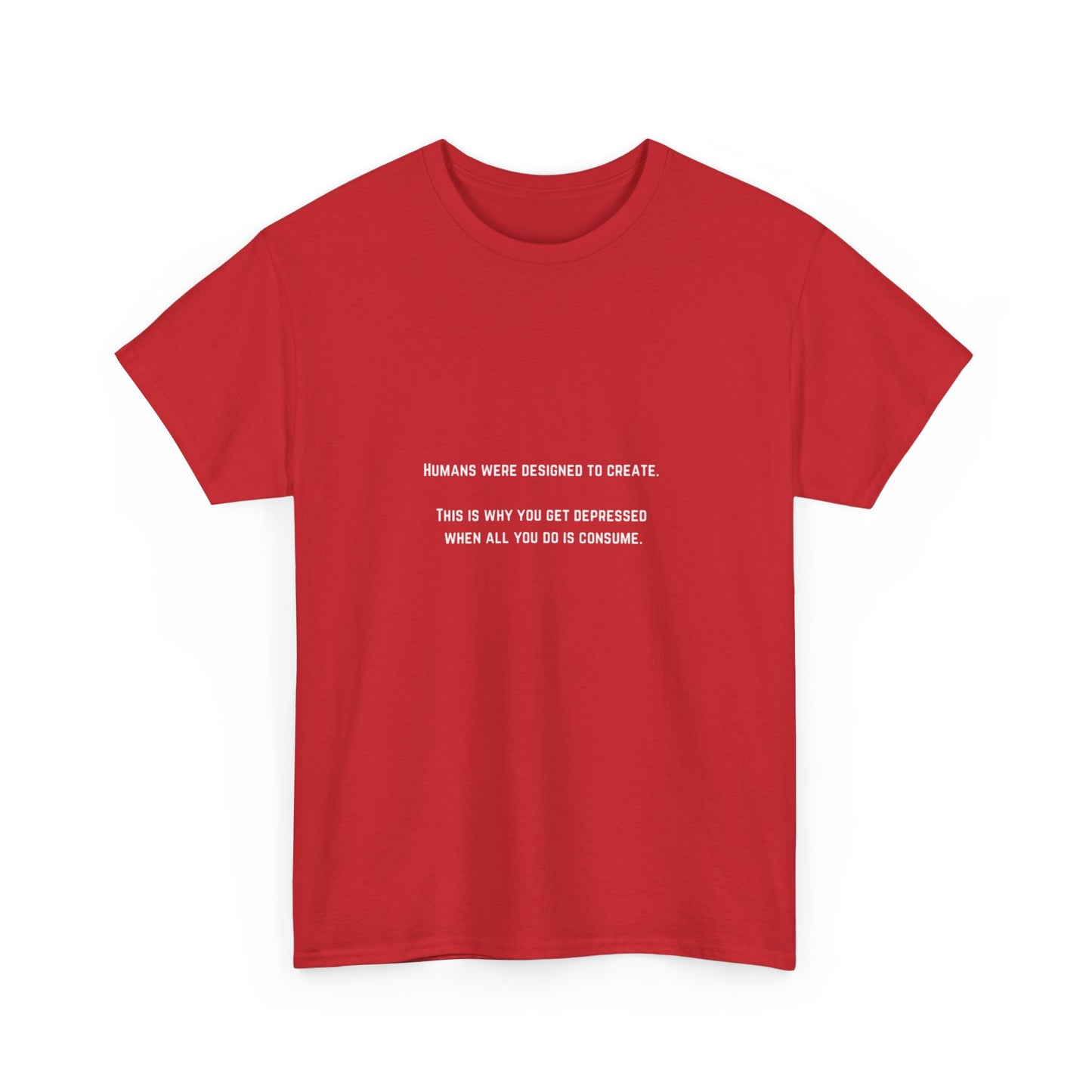 Humans Were Designed to Create, Positive Vibes T-Shirt