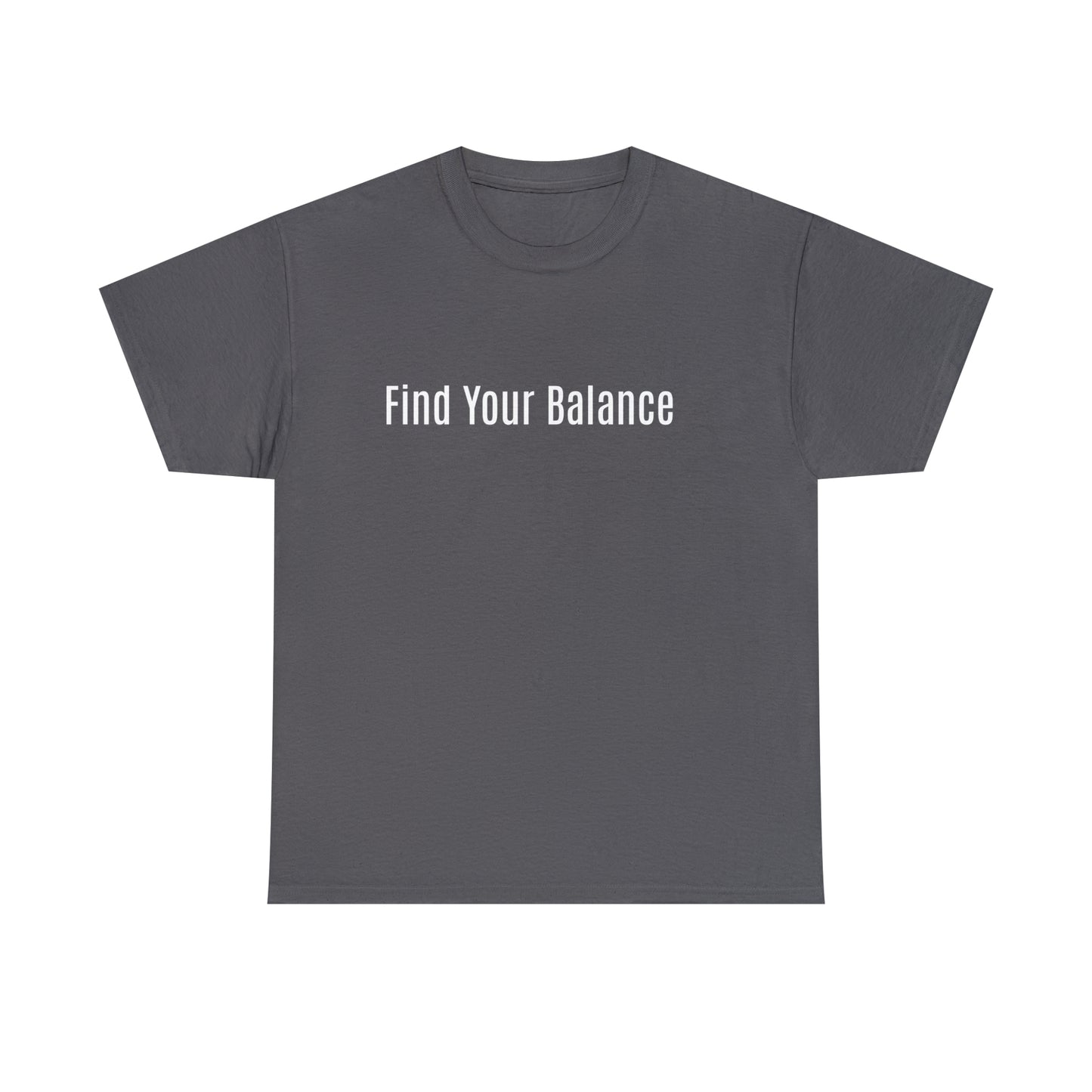 Find Your Balance, Cotton T-Shirt