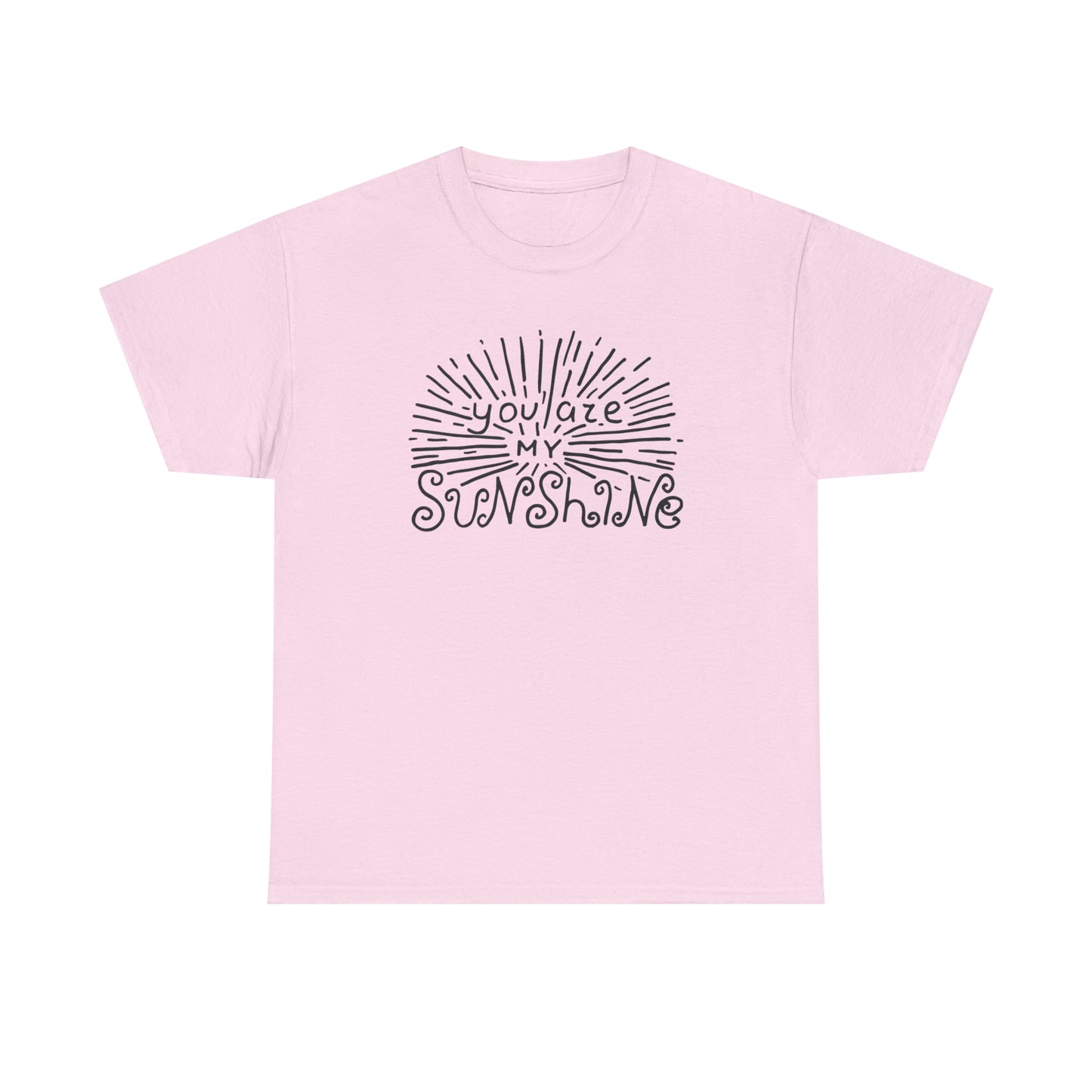 You Are My Sunshine T-Shirt