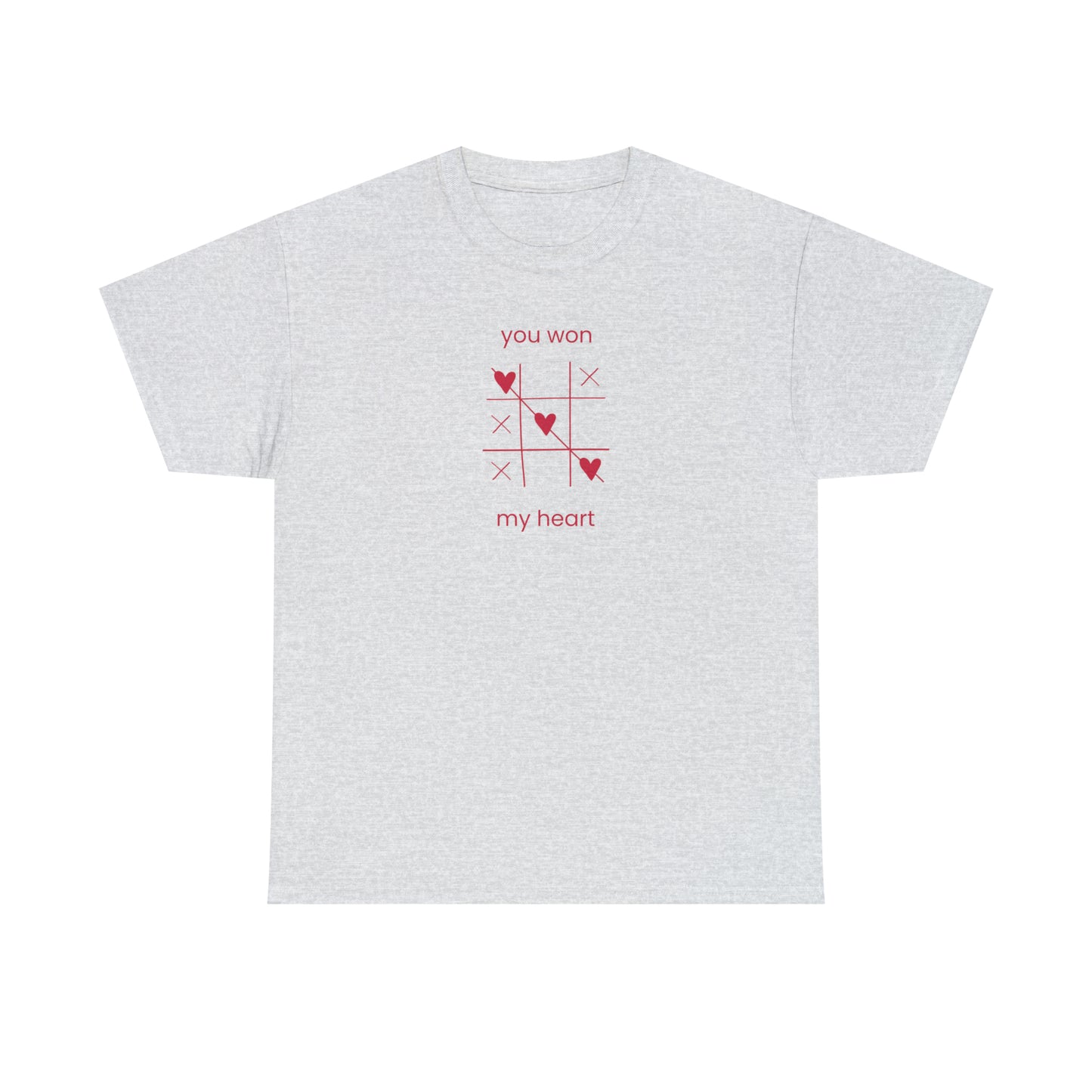 You Won My Heart T-Shirt