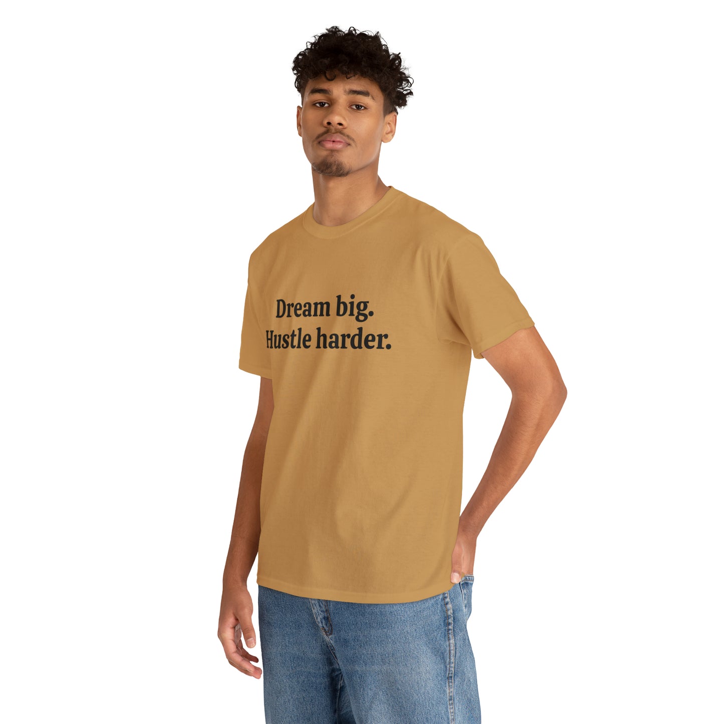 Dream Big, Hustle Harder, Cotton T-Shirt