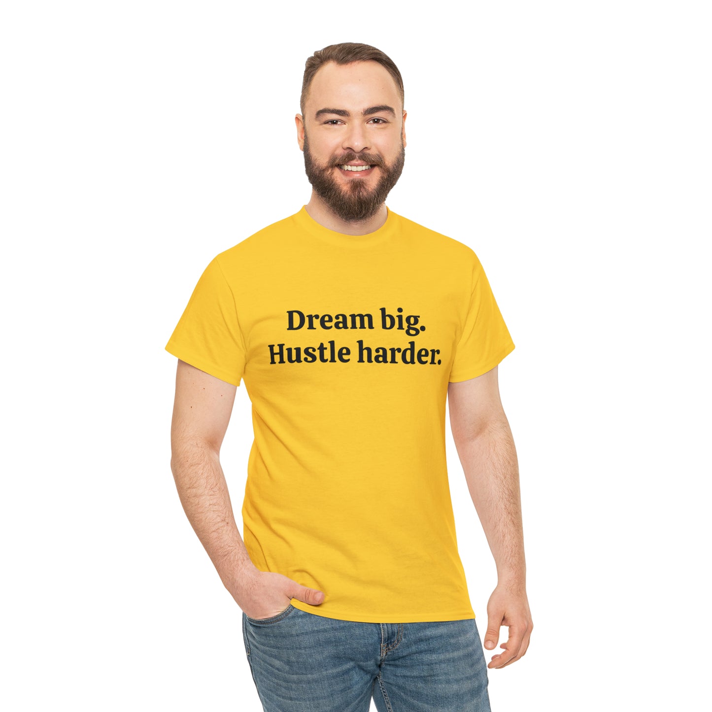 Dream Big, Hustle Harder, Cotton T-Shirt
