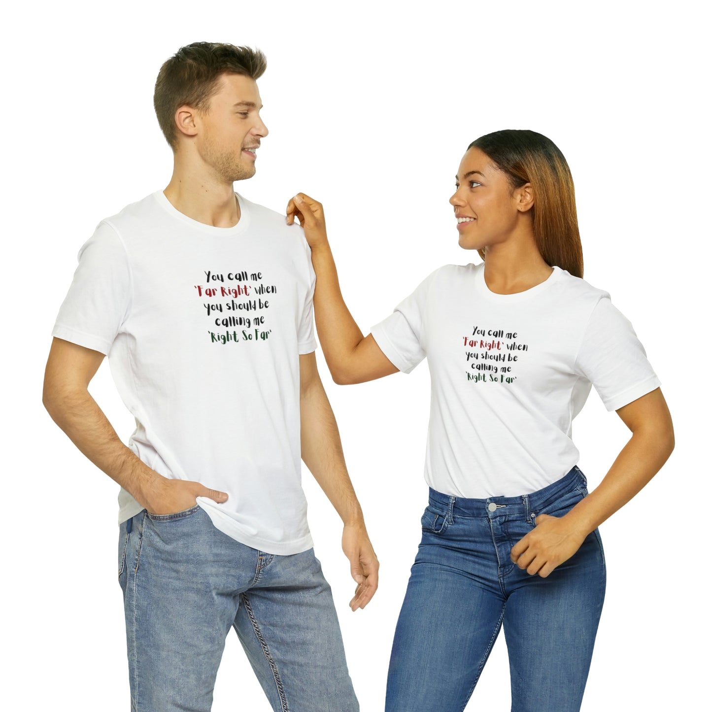 'You Should Be Calling Me Right So Far' Conspiracy Theory T-Shirt