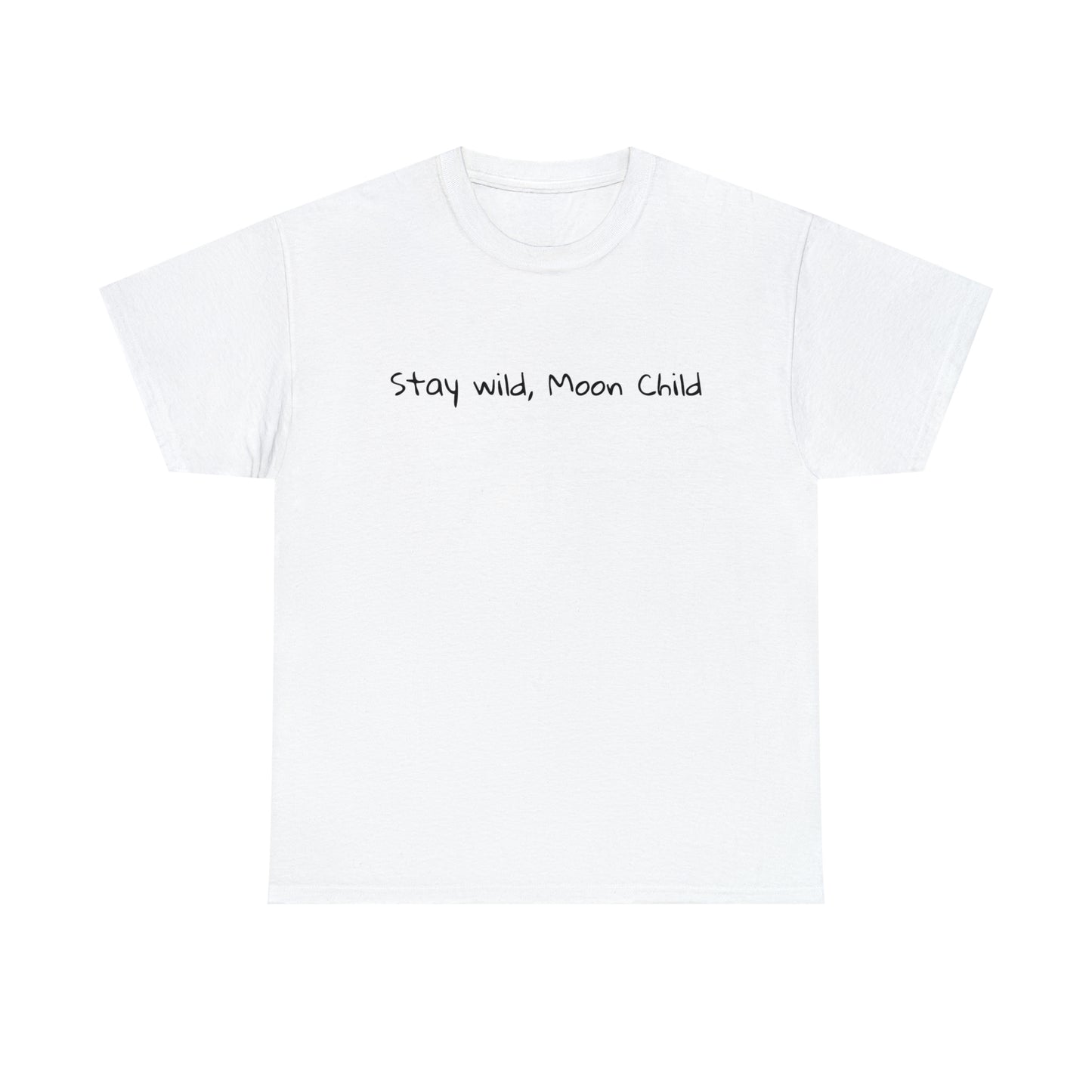Stay Wild, Moon Child Cotton T-Shirt