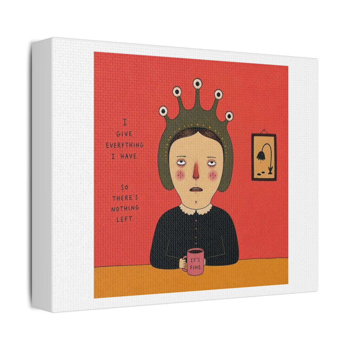 It's Fine III, Cartoon Art Print on Canvas