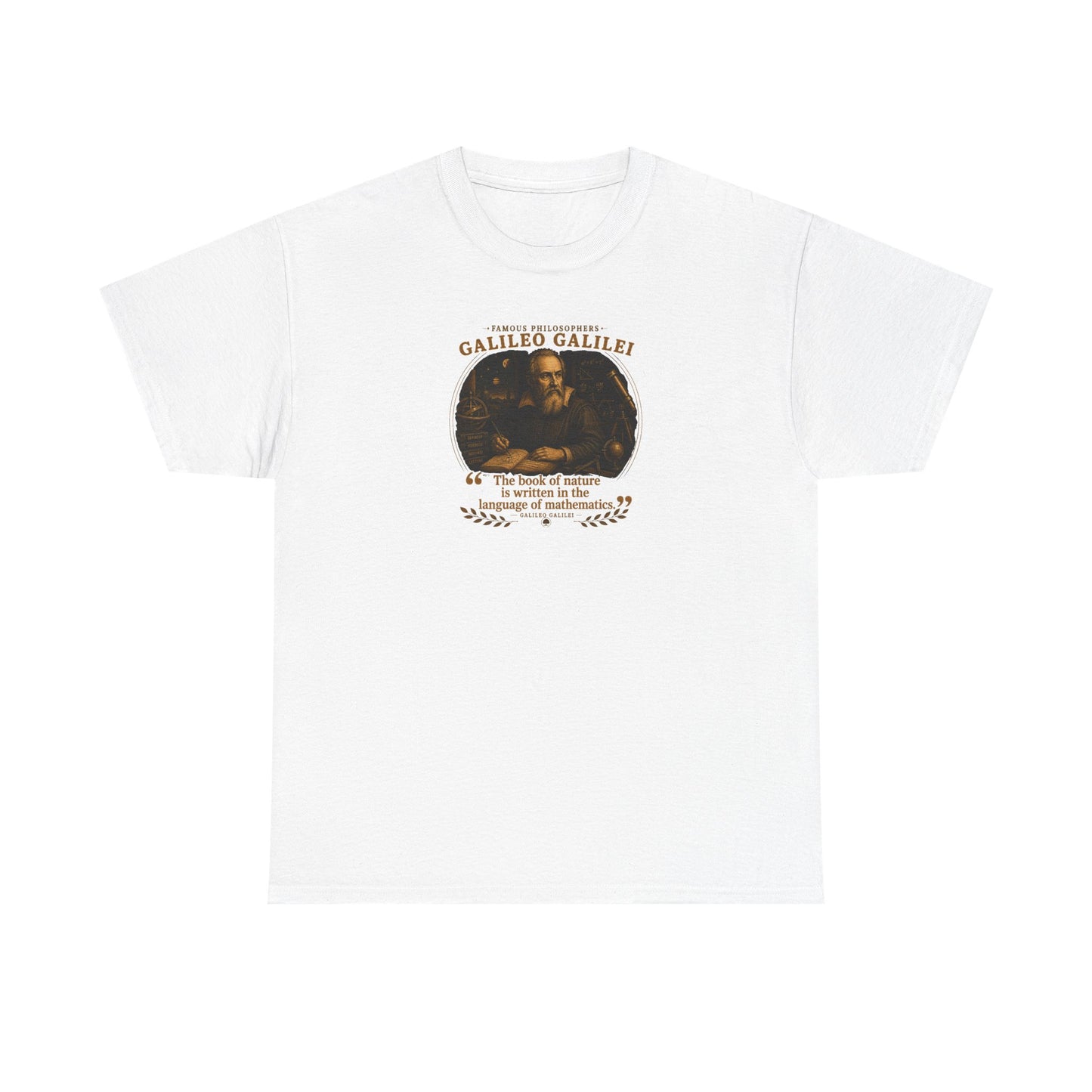 Galileo Galilei on the Mathematical Laws of the Universe, Philosophy Tribute T-Shirt