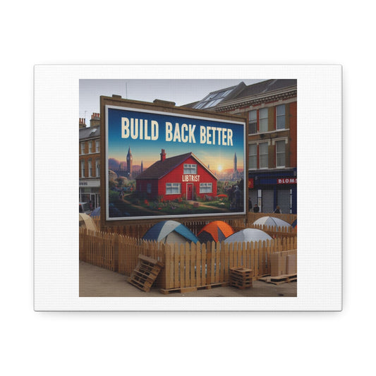 Build Back Better But You're Living in a Refugee Camp IV Art Print 'Designed by AI' on Canvas