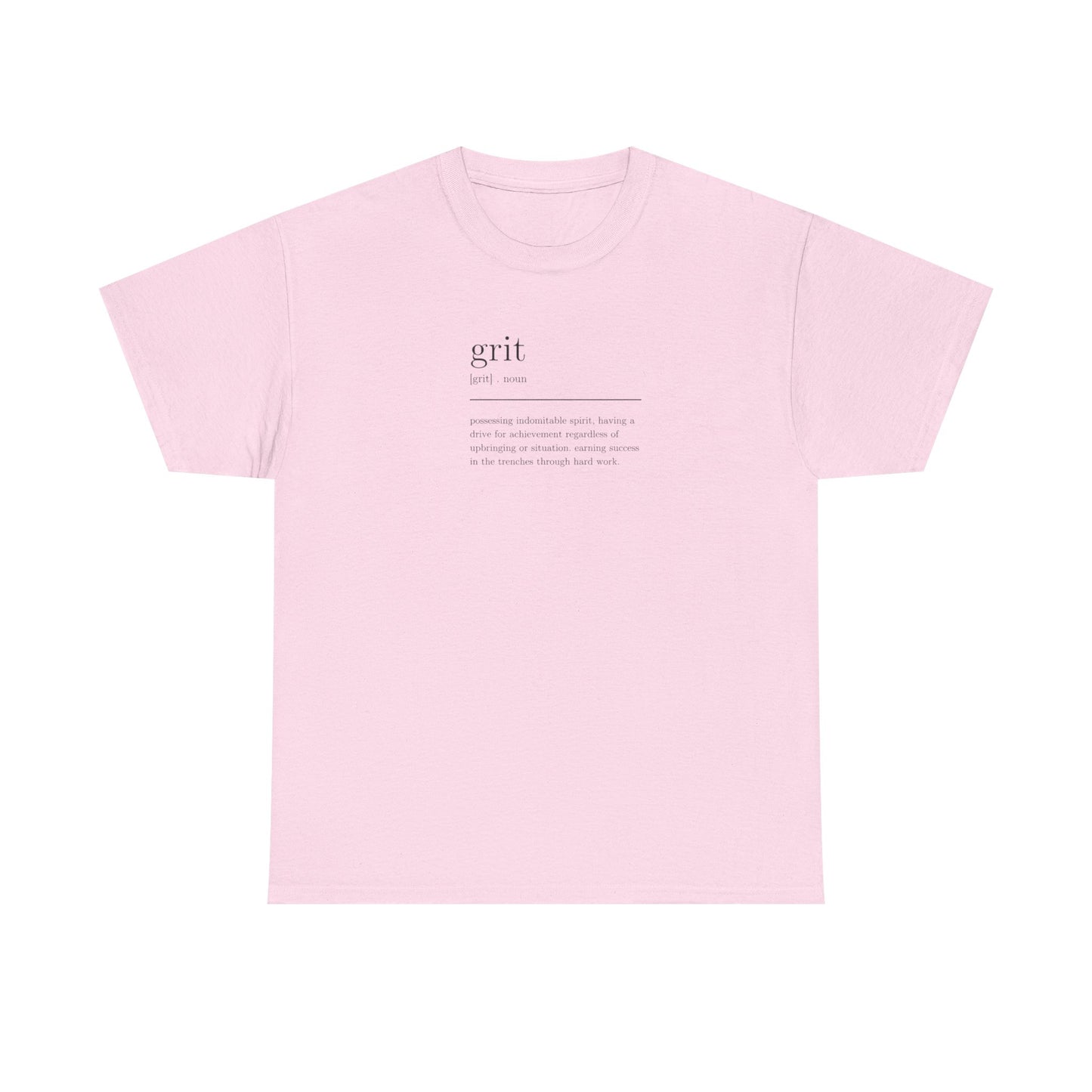 Grit, Noun, Possessing Indomitable Spirit T-Shirt