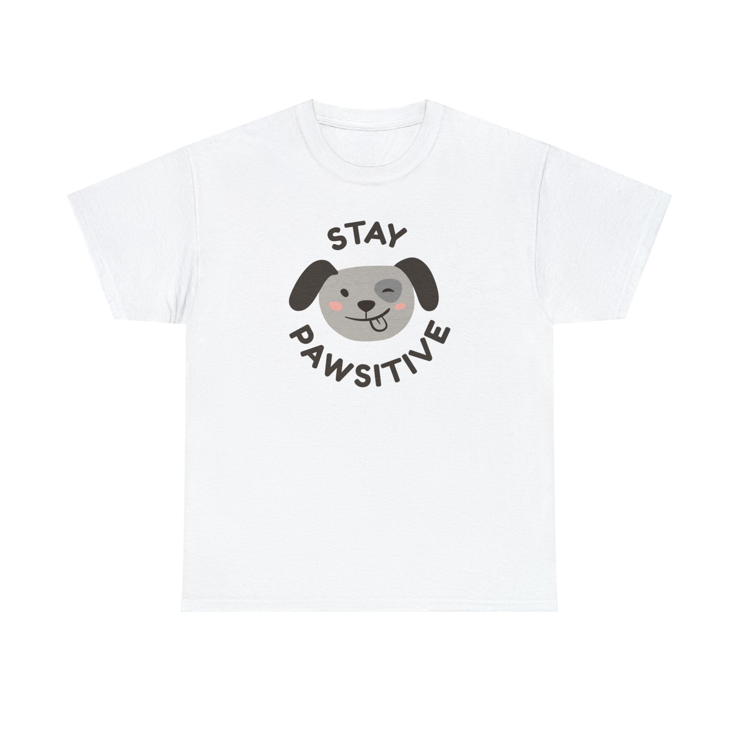 Stay Pawsitive Dog Lover's Cotton T-Shirt