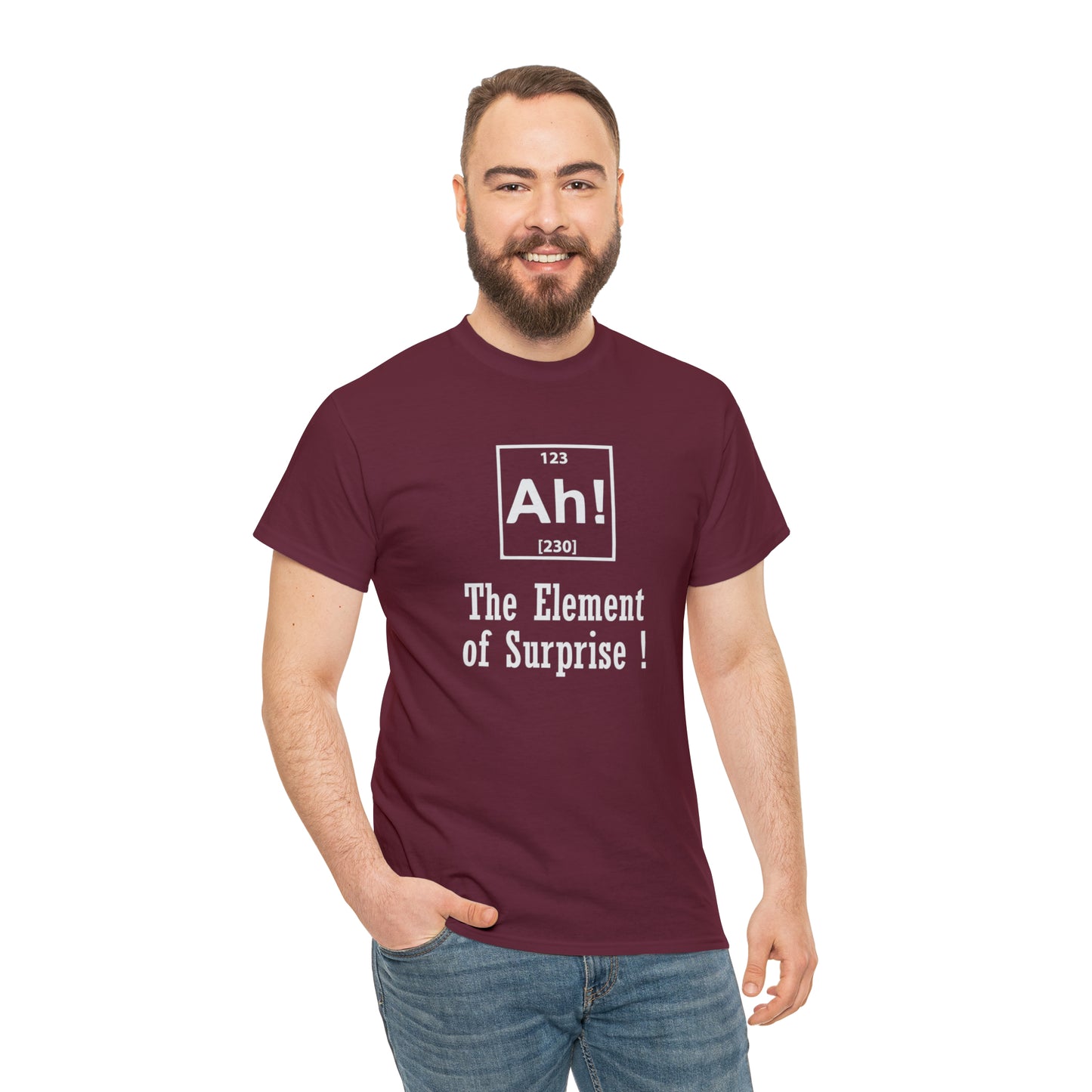 Ah! The Element Of Surprise! Funny T-Shirt