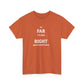 So 'Far Right' About Everything, Politics T-Shirt