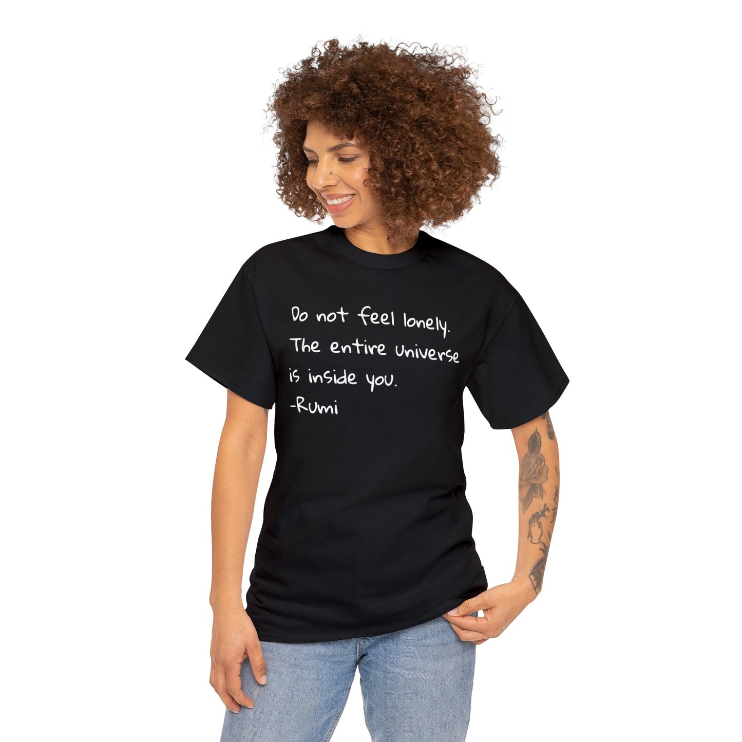 'Rumi' Do Not Feel Lonely, The Entire Universe Is Inside You T-Shirt