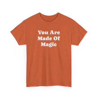 You Are Made Of Magic, Spiritual T-Shirt