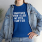 Sometimes When I Close My Eyes Sarcastic T-Shirt