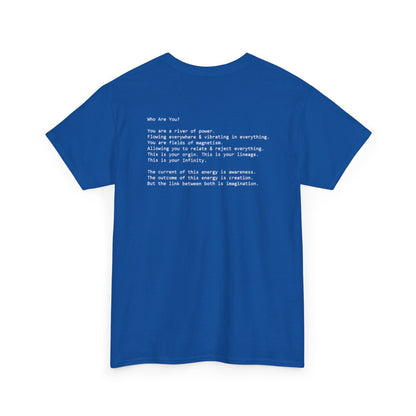You are a River of Power, You are Fields of Magnetism, Spiritual Awakening T-Shirt